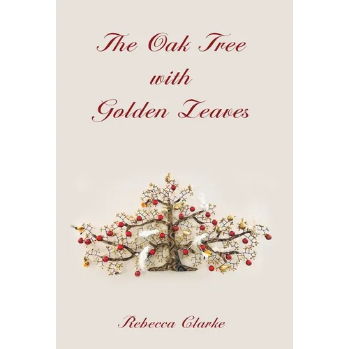 The Oak Tree with Golden Leaves - Hardcover