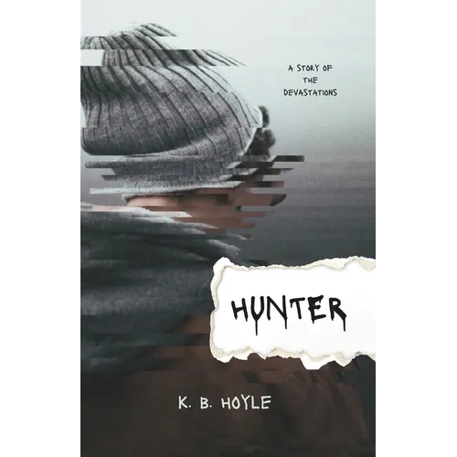Hunter: A Story of the Devastations - Paperback