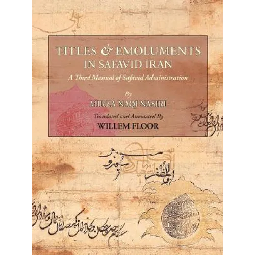 Titles and Emoluments in Safavid Iran - Paperback