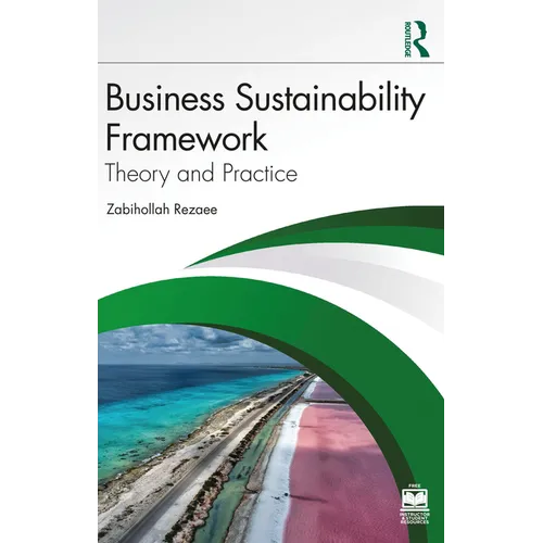Business Sustainability Framework: Theory and Practice - Paperback