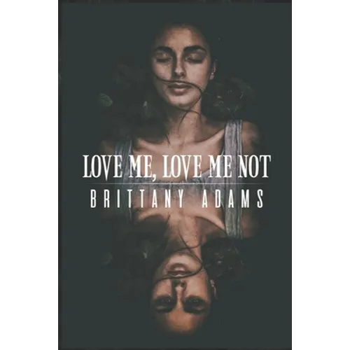 Love Me, Love Me Not: A YA Mystery/Romance - Paperback