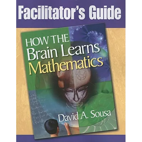 Facilitator's Guide, How the Brain Learns Mathematics - Paperback