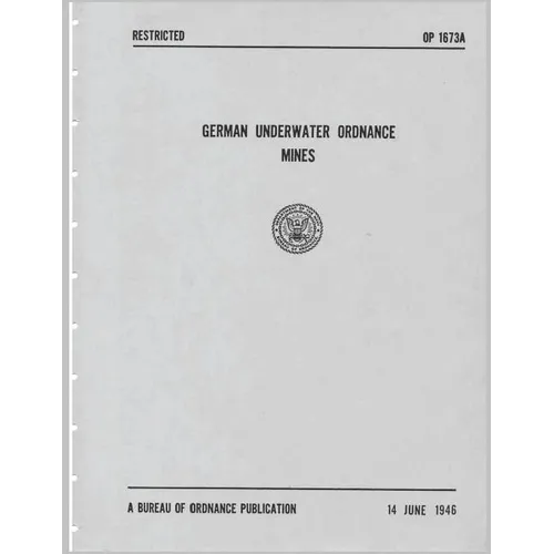 German Underwater Ordnance Mines (Kriegsmarine Technical Studies) - Paperback