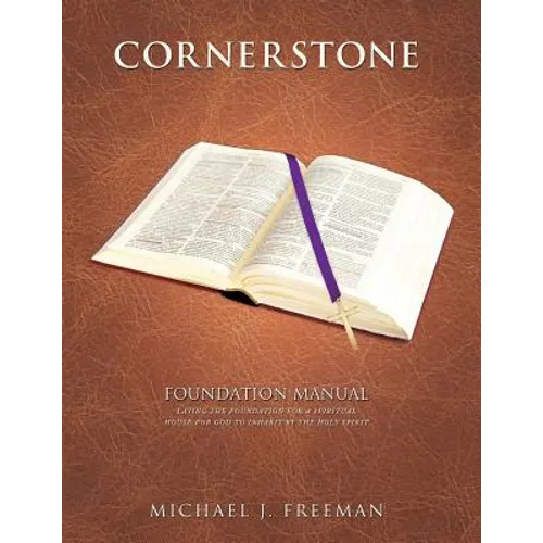 Cornerstone Foundation Manual - Paperback