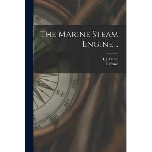 The Marine Steam Engine .. - Paperback