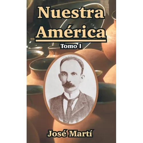Nuestra America: Tomo I - Paperback