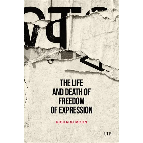 The Life and Death of Freedom of Expression - Paperback