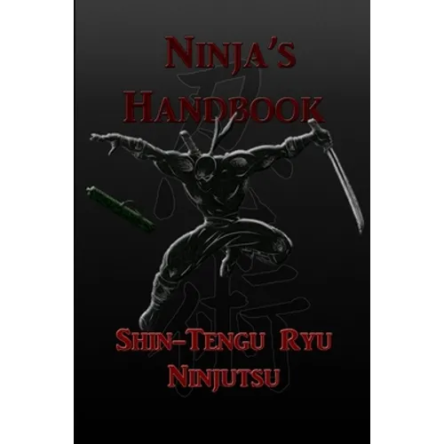 Ninja's Handbook - Shin-Tengu-Ryu Ninjutsu - Paperback