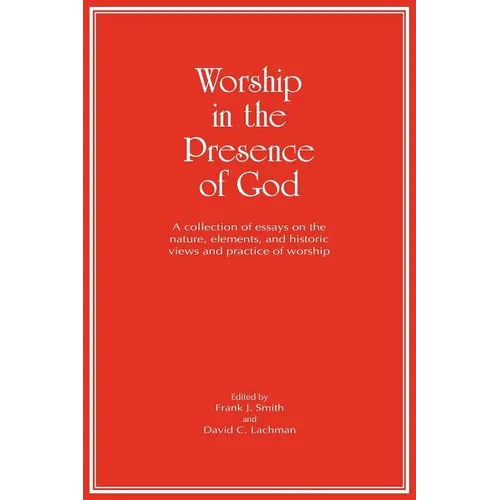 Worship in the Presence of God - Paperback