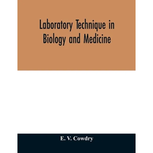 Laboratory technique in biology and medicine - Paperback