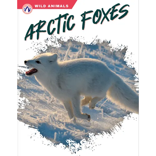 Arctic Foxes - Library Binding