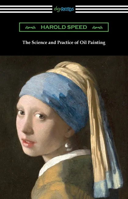 The Science and Practice of Oil Painting - Paperback