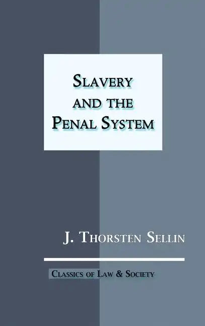 Slavery and the Penal System - Hardcover