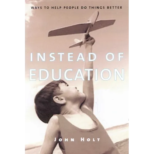 Instead of Education - Paperback