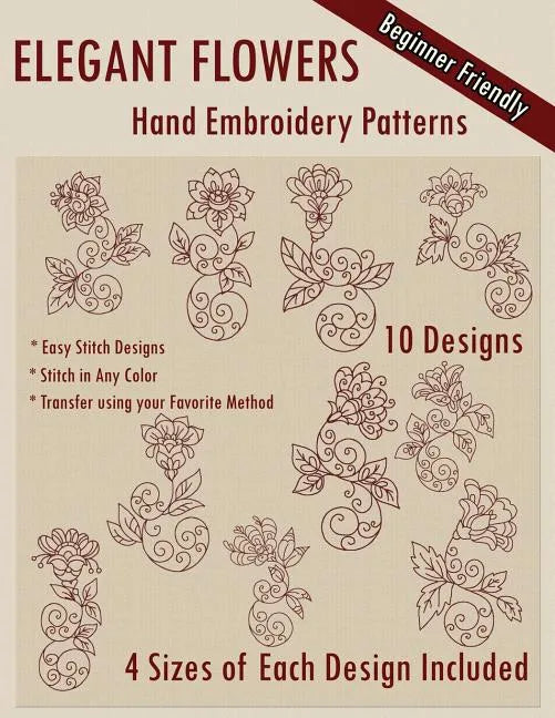 Elegant Flowers Hand Embroidery Patterns - Paperback