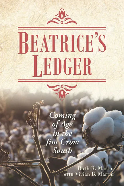 Beatrice's Ledger: Coming of Age in the Jim Crow South - Hardcover