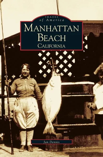 Manhattan Beach - Hardcover