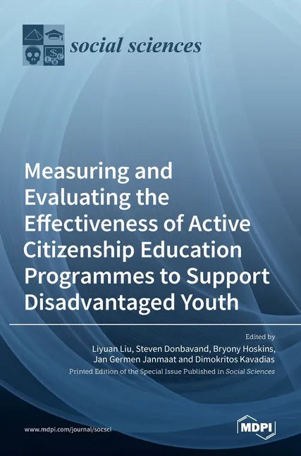 Measuring and Evaluating the Effectiveness of Active Citizenship Education Programmes to Support Disadvantaged Youth - Hardcover