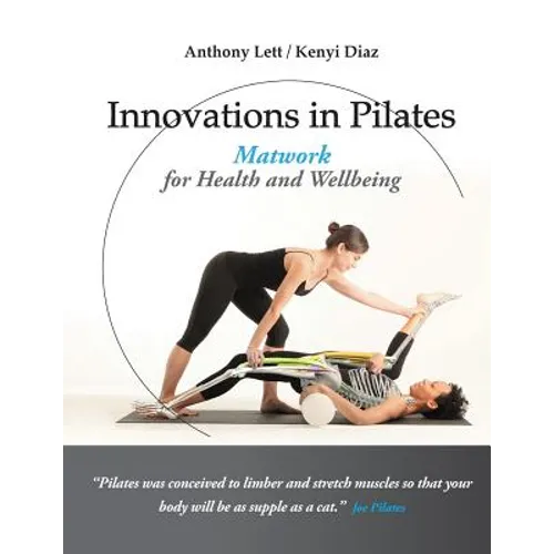 Innovations in Pilates: Matwork for Health and Wellbeing - Paperback
