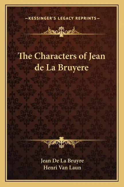 The Characters of Jean de La Bruyere - Paperback