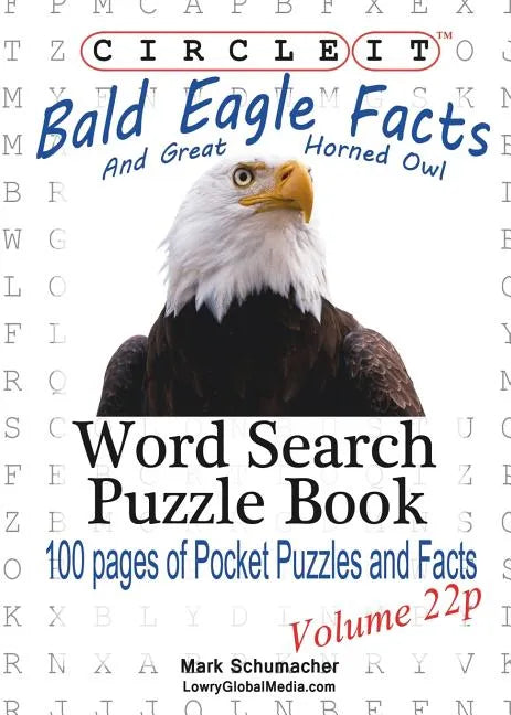 Circle It, Bald Eagle and Great Horned Owl Facts, Pocket Size, Word Search, Puzzle Book - Paperback