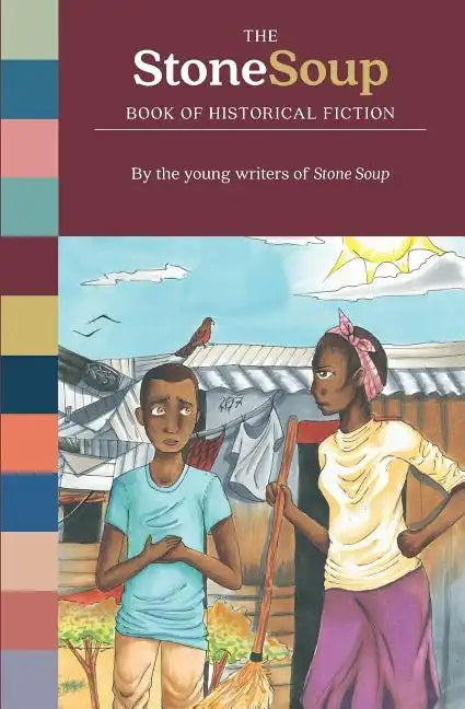 The Stone Soup Book of Historical Fiction - Paperback