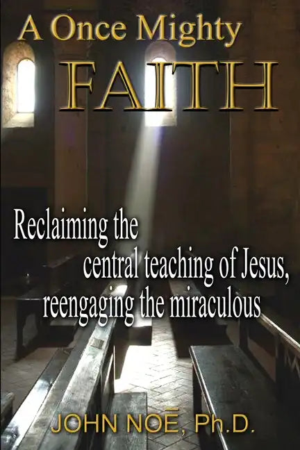A Once Mighty Faith - Paperback