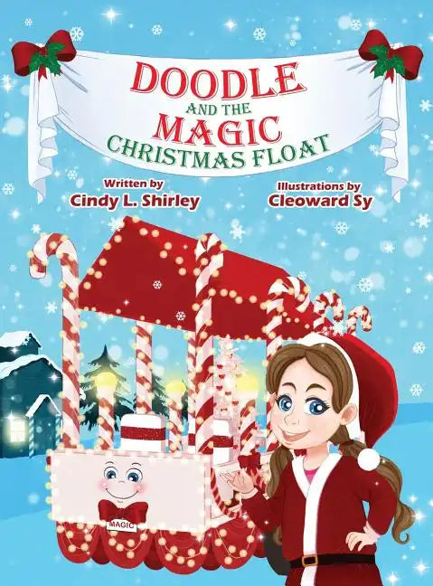 Doodle and the Magic Christmas Float - Hardcover