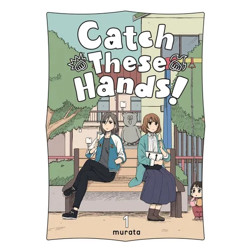 Catch These Hands!, Vol. 1 - Paperback