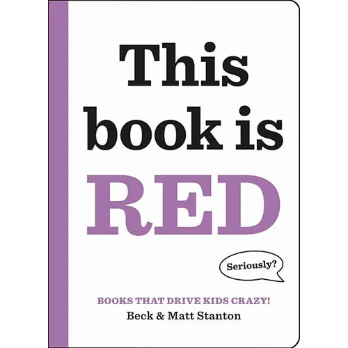 Books That Drive Kids Crazy!: This Book Is Red - Hardcover