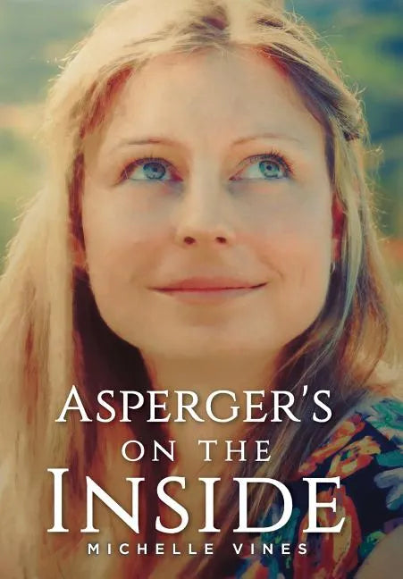 Asperger's on the Inside - Hardcover