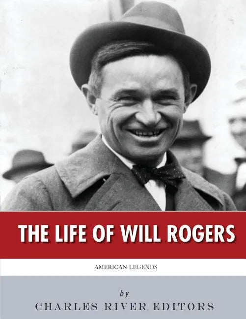 American Legends: The Life of Will Rogers - Paperback
