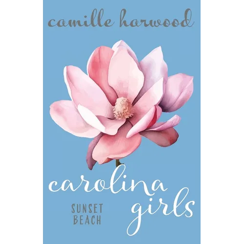 Carolina Girls: Sunset Beach - Paperback