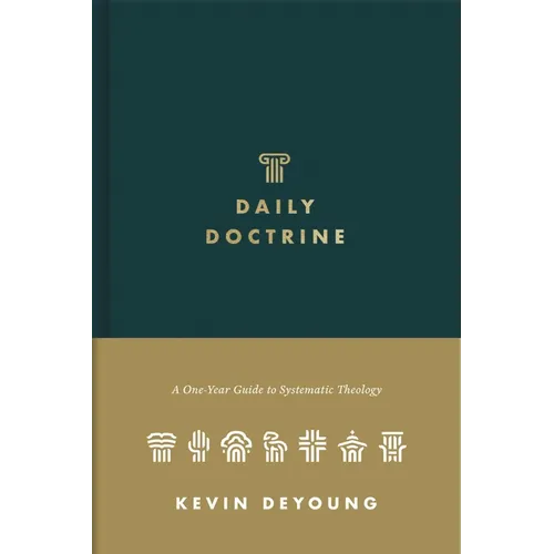 Daily Doctrine: A One-Year Guide to Systematic Theology - Hardcover