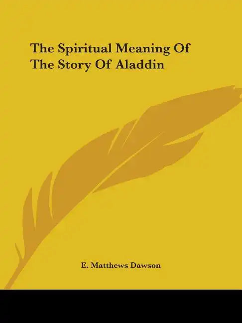 The Spiritual Meaning of the Story of Aladdin - Paperback