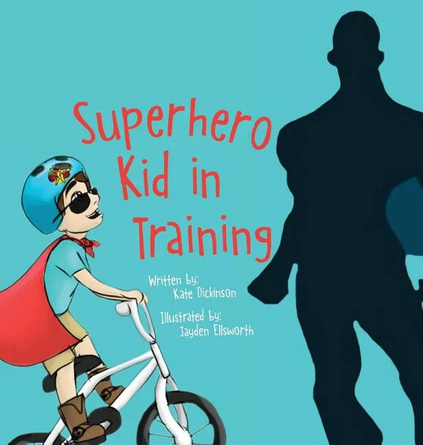 Superhero Kid in Training - Hardcover