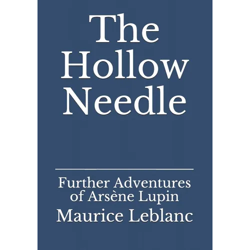 The Hollow Needle: Further Adventures of Ars鈩e Lupin - Paperback