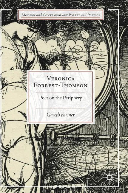 Veronica Forrest-Thomson: Poet on the Periphery - Hardcover