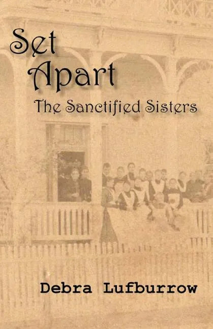Set Apart: The Sanctified Sisters - Paperback