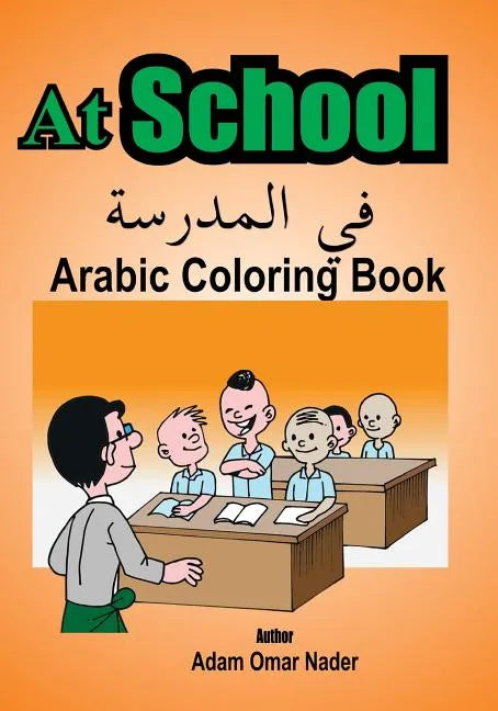 Arabic Coloring Book: At School - Paperback