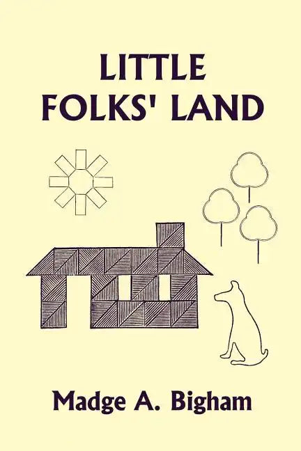 Little Folks' Land (Yesterday's Classics) - Paperback