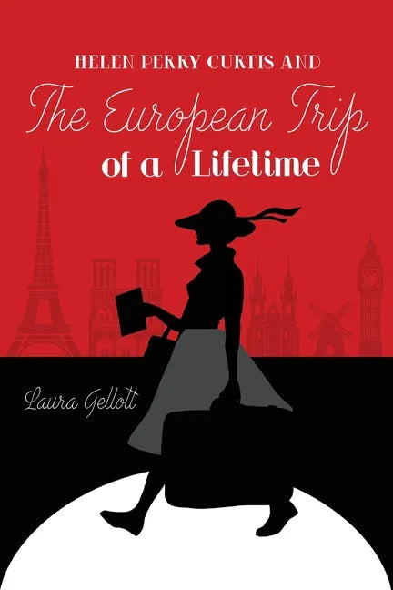 Helen Perry Curtis and The European Trip of a Lifetime - Paperback