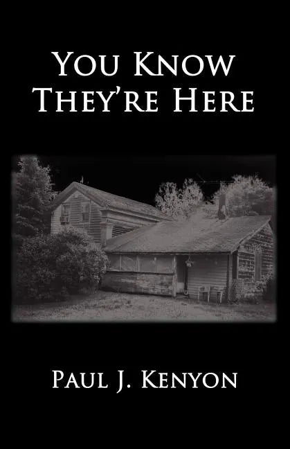 You Know They're Here - Paperback