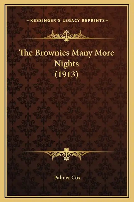 The Brownies Many More Nights (1913) - Hardcover