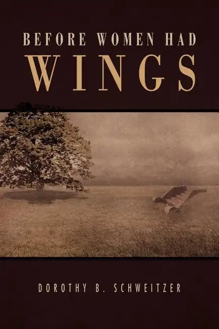 Before Women Had Wings - Paperback