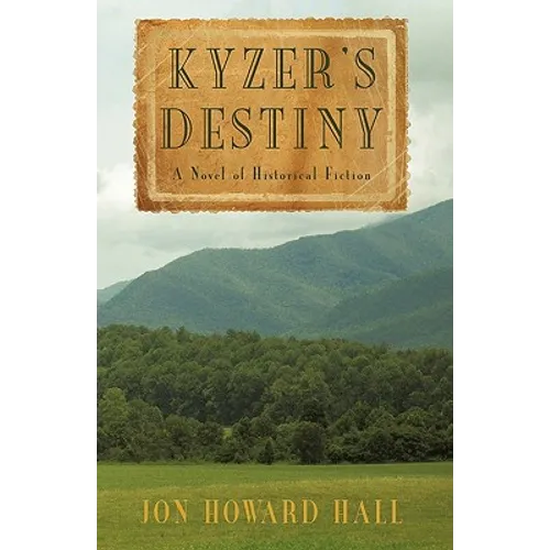 Kyzer's Destiny: A Novel of Historical Fiction - Paperback