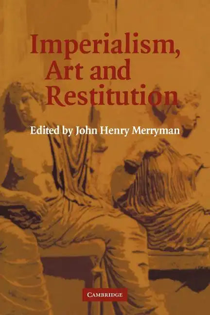 Imperialism, Art and Restitution - Paperback