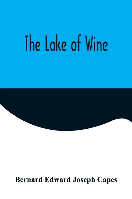 The Lake of Wine - Paperback