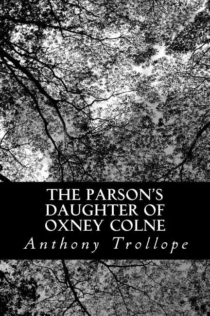 The Parson's Daughter of Oxney Colne - Paperback