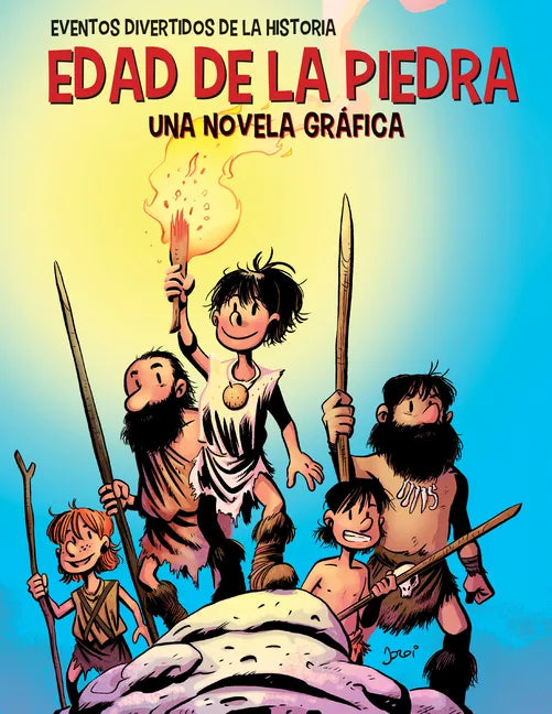 Edad de la Piedra (the Stone Age): Una Novela Gráfica (a Graphic Novel) - Library Binding